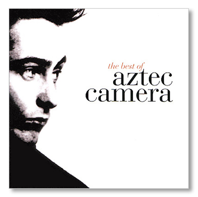 Best of Aztec Camera